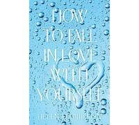 Helen Hamilton How to Fall in Love with Yourself (Tascabile)