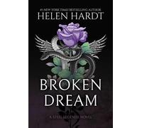 Helen Hardt Broken Dream (Tascabile) Steel Legends