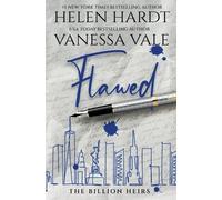 Helen Hardt Vanessa Vale Flawed (Tascabile) Billion Heirs
