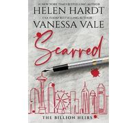 Helen Hardt Vanessa Vale Scarred (Tascabile) Billion Heirs