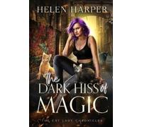 Helen Harper The Dark Hiss of Magic (Tascabile) Cat Lady Chronicles