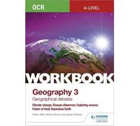 Helen Harris An OCR A-level Geography Workbook 3: Geographical Debat (Tascabile)