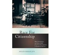 Helen Heran Jun Race for Citizenship (Copertina rigida) Nation of Nations