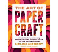 Helen Hiebert The Art of Papercraft (Tascabile)