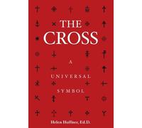 The Cross: A Universal Symbol