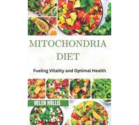 Helen Hollis Mitochondria Diet (Tascabile)