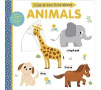 Helen Hughes Animals: Slide and See First Words (Libro di cartone)