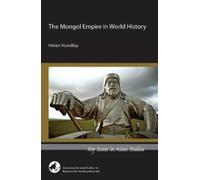 Helen Hundley Hundley The Mongol Empire in World History (Tascabile)