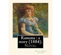 Helen (Hunt) Jackson Ramona (Tascabile)