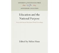 Helen Huus Education and the National Purpose (Copertina rigida)