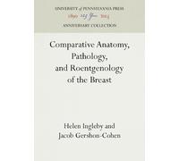 Helen Ingleby J Comparative Anatomy, Pathology, and Roentgeno (Copertina rigida)