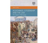 Helen Irving Allegiance, Citizenship and the Law (Copertina rigida)