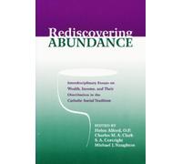 Helen J. Alford O.P. Rediscovering Abundance (Tascabile)