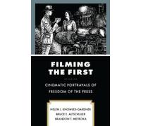 Helen J. Knowles-Gardner Bruce E. Altschuler Filming the Fir (Copertina rigida)