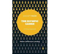 Helen Jefferson Lenskyj The Olympic Games (Tascabile) SocietyNow