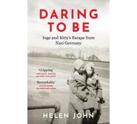 Helen John Daring to Be (Copertina rigida)