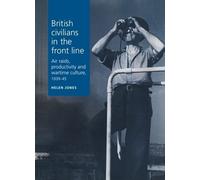 Helen Jones British Civilians in the Front Line (Copertina rigida)