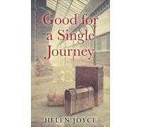 Helen Joyce Good for a Single Journey (Tascabile)