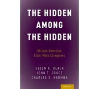 Helen K. Black John T. Groce Charles E. The Hidden Among the (Copertina rigida)