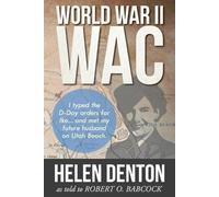 Helen K Denton Robert O Babcock World War II WAC (Tascabile)