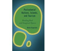 Helen Kapstein Postcolonial Nations, Islands, and Tourism (Copertina rigida)