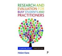 Helen Kara Research and Evaluation for Busy Students and Practitione (Tascabile)