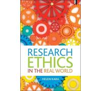 Helen Kara Research Ethics in the Real World (Copertina rigida)