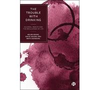 Helen Keane David Moore Mats Ekendah The Trouble with Drinkin (Copertina rigida)