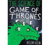 Helen Keen The Science of Game of Thrones (Copertina rigida)