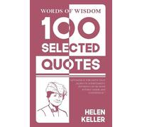 Helen Keller 100 Selected quotes (Edition1st) (Tascabile)