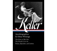 Helen Keller Ki Helen Keller: Autobiographies & Other Writing (Copertina rigida)