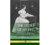 Helen Keller The Story of My Life (Copertina rigida)