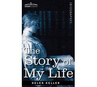 Helen Keller The Story of My Life (Copertina rigida)