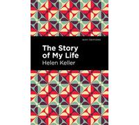 Helen Keller The Story of My Life (Copertina rigida) Mint Editions