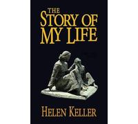 Helen Keller The Story of My Life (Tascabile)