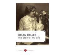 Helen Keller The Story of My Life (Tascabile)
