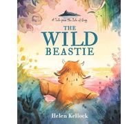 Helen Kellock The Wild Beastie: A Tale from the Isle of Begg (Copertina rigida)