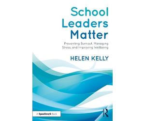 Helen Kelly School Leaders Matter (Tascabile)