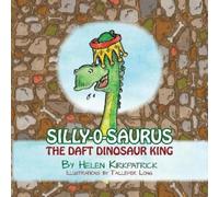 Helen Kirkpatrick Silly-o-Saurus (Tascabile)
