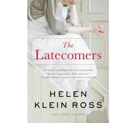Helen Klein Ross The Latecomers (Tascabile)