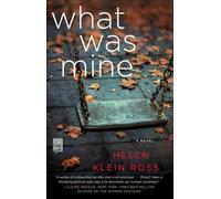 Helen Klein Ross What Was Mine (Tascabile)