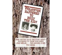 Whatever Happened to Billy the Kid? by Airy, Helen L.