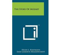Helen L Kaufmann The Story of Mozart (Tascabile)