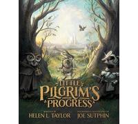 Helen L. Taylor Illustrated Little Pilgrim's Progress, The (Copertina rigida)