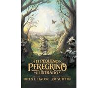 Helen L Taylor O pequeno peregrino ilustrado (Copertina rigida)