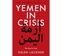 Helen Lackner Yemen in Crisis (Tascabile)