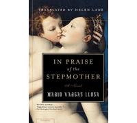 Helen Lane Mario Vargas Llosa In Praise of the Stepmother (Tascabile)