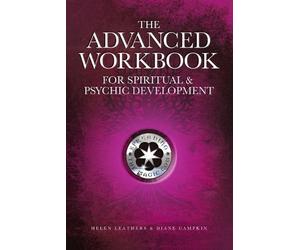 Helen Leathers Dian The Advanced Workbook For Spiritual & Psychic De (Tascabile)