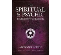 Helen Leathers The Spiritual & Psychic Development Workbook - A Be (Tascabile)
