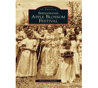 Helen Lee Fletcher Shenandoah Apple Blossom Festival (Tascabile)
